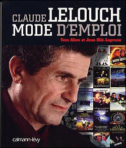 Claude Lelouch mode d'emploi